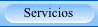 Servicios